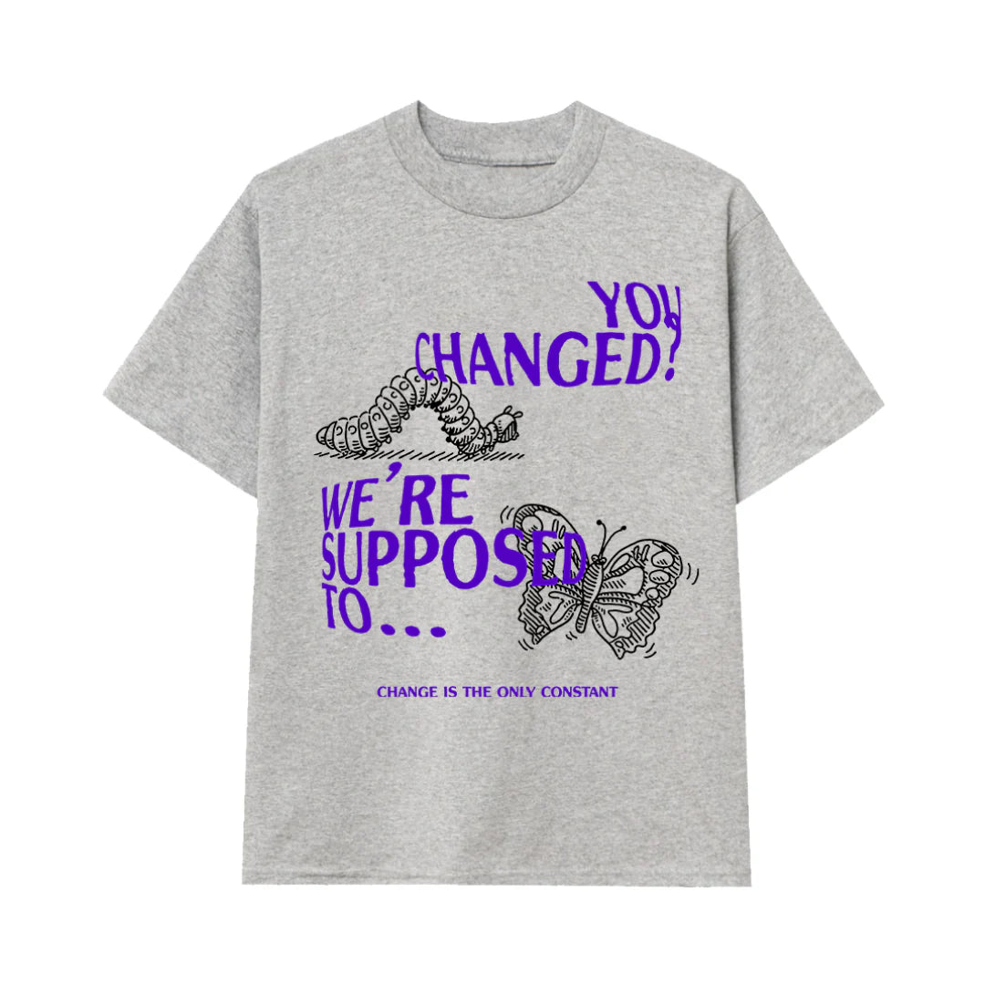 You Changed Tee